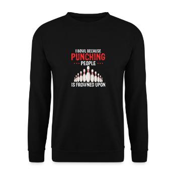 I Bowl Because Punching People Is Frowned Upon - Unisex Sweatshirt - black - Front - Alina (178cm) & Michal (187cm)
