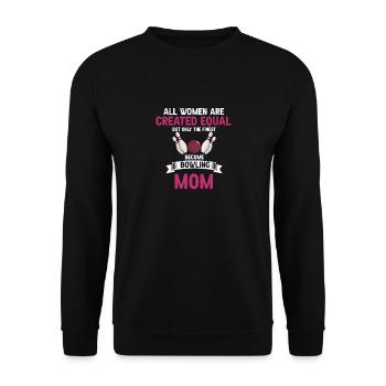 Toutes les femmes sont créées égales à la meilleure quilles MOM - Sweat-shirt Unisexe - noir - Devant - Alina (178cm) & Michal (187cm)