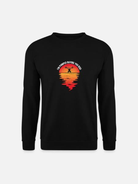 I'm Pumped Before You Rise, Sonnenaufgang Workout - Unisex Pullover - Schwarz