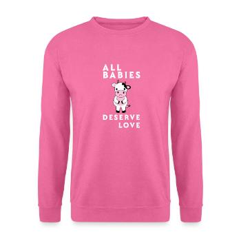 Alle Babys Verdienen Liebe - Unisex Pullover - Pink - Vorne