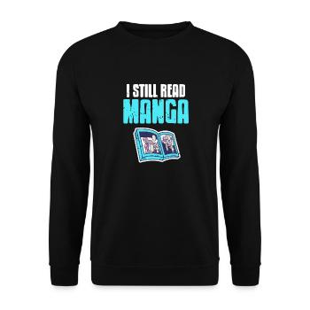 I Still Read Manga Retro Cool Manga Lover - Unisex Pullover - Schwarz - Vorne - Alina (178cm) & Michal (187cm)