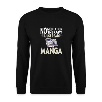 No Meditation Therapy I Just Read MANGA Funny - Unisex Pullover - Schwarz - Vorne - Alina (178cm) & Michal (187cm)