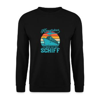 Kreuzfahrer zu Hause auf dem Schiff Kreuzfahrt Ur - Unisex Pullover - Schwarz - Vorne - Alina (178cm) & Michal (187cm)