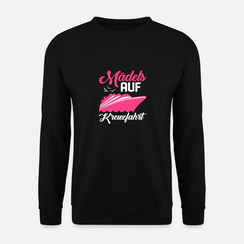 Mädels auf Kreuzfahrt Urlaub Schiff - Unisex Pullover - Schwarz