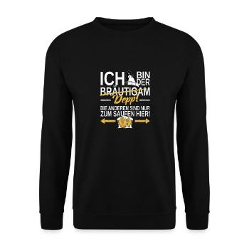 ICH bin der DEPP! Die anderen sind zum Saufen hier - Unisex Pullover - Schwarz - Vorne - Alina (178cm) & Michal (187cm)