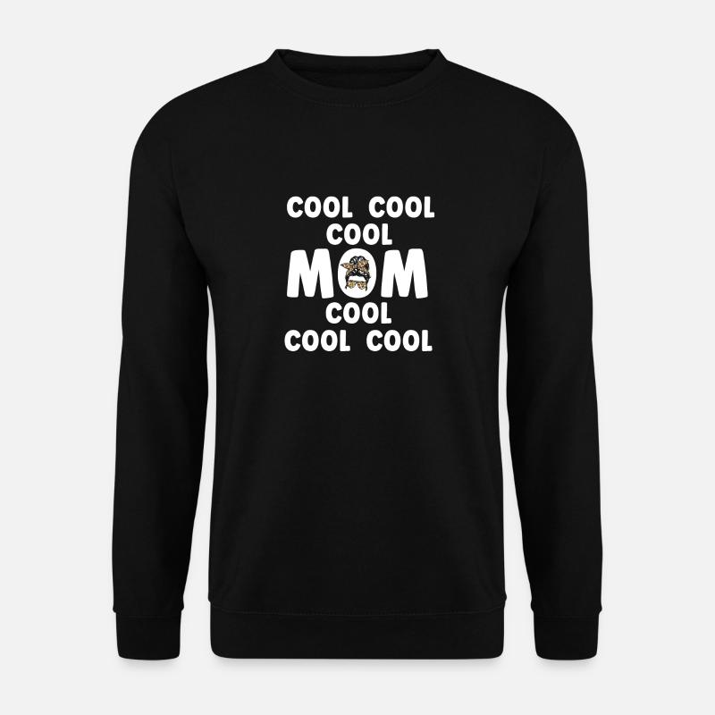 Cool Mom - Unisex Sweatshirt - black