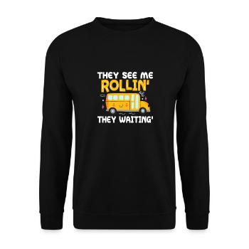Sie Sehen Mich Rollen, Sie Warten Auf Einen - Unisex Pullover - Schwarz - Vorne - Alina (178cm) & Michal (187cm)