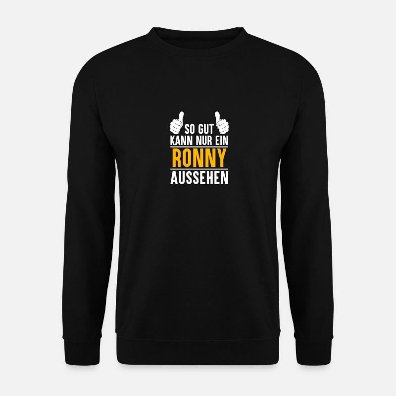 Ronny Vorname Name Geschenk - Unisex Pullover - Schwarz