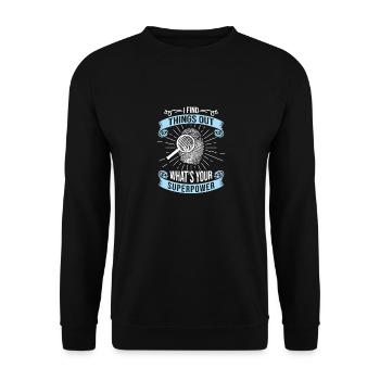 I Find Things Out What's Your Superpower Investigator - Unisex Sweatshirt - black - Front - Alina (178cm) & Michal (187cm)