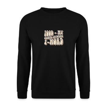 Mon deuxième mot préféré Fun Food Lover - Sweat-shirt Unisexe - noir - Devant - Alina (178cm) & Michal (187cm)