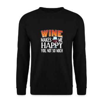 Wine Makes Me Happy You Not So Much Funny - Unisex Sweatshirt - black - Front - Alina (178cm) & Michal (187cm)
