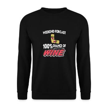 Weekend Forecast 100% Chance Of Wine Funny - Unisex Sweatshirt - black - Front - Alina (178cm) & Michal (187cm)
