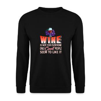 Wine Is Not For Everyone Cool People Like It - Unisex Sweatshirt - black - Front - Alina (178cm) & Michal (187cm)
