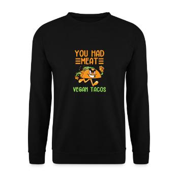 You Had Meat - Vegan Tacos, Vegan Live, - Unisex Pullover - Schwarz - Vorne - Alina (178cm) & Michal (187cm)