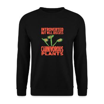 Introverted But Will Discuss Carnivorous Plants - Unisex Sweatshirt - black - Front - Alina (178cm) & Michal (187cm)