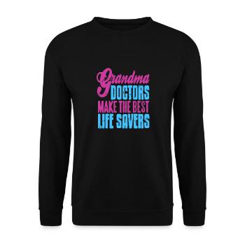 Grandma Doctors Make The Best Life Saver Cool - Unisex Sweatshirt - black - Front - Alina (178cm) & Michal (187cm)