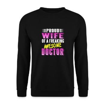 Proud WIFE Of A Freaking Awesome Doctor Cool Retro - Unisex Pullover - Schwarz - Vorne - Alina (178cm) & Michal (187cm)