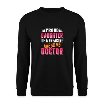 Proud DAUGHTER Of A Freaking Awesome Doctor Retro - Unisex Pullover - Schwarz - Vorne - Alina (178cm) & Michal (187cm)