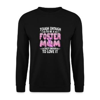 Tough Enough To Be Foster Mom Crazy To Love It - Unisex Sweatshirt - black - Front - Alina (178cm) & Michal (187cm)