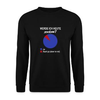 Werde Ich Heute Zocken Kreisdiagramm Gamer Spielen - Unisex Pullover - Schwarz - Vorne - Alina (178cm) & Michal (187cm)