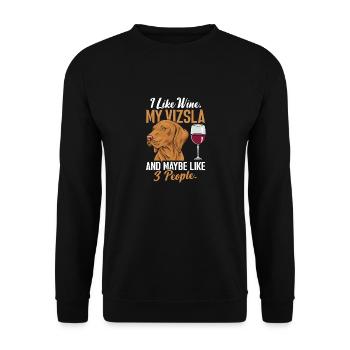 I like wine, my Vizsla and maybe 3 Mensc - Unisex Sweatshirt - black - Front - Alina (178cm) & Michal (187cm)