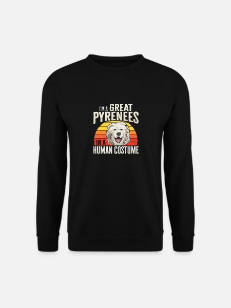 Ich bin ein Großer Pyrenäe in einem menschlichen K - Unisex Pullover - Schwarz