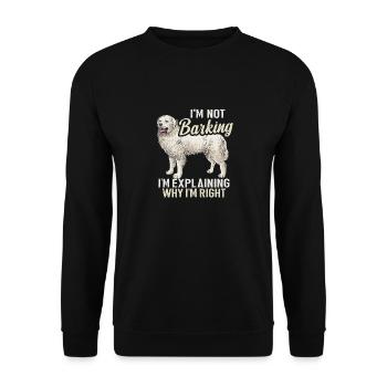 Great Pyrenees Dog I'm Not Barking Pyrenees - Unisex Sweatshirt - black - Front - Alina (178cm) & Michal (187cm)