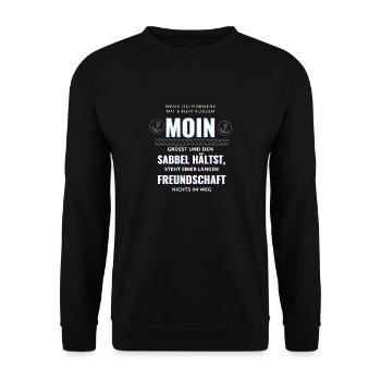 Moin Sabbel halten in Norddeutschland - Unisex Pullover - Schwarz - Vorne - Alina (178cm) & Michal (187cm)