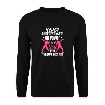 never understimate the power of a girl Design - Unisex Sweatshirt - black - Front - Alina (178cm) & Michal (187cm)