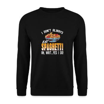 I Don't Always Eat Spaghetti Oh Wait Yes I Do! - Unisex Sweatshirt - black - Front - Alina (178cm) & Michal (187cm)
