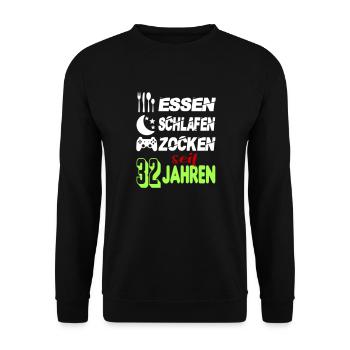 Geburtstag 32 Zocken Spielen Gaming Schlafen - Unisex Pullover - Schwarz - Vorne - Alina (178cm) & Michal (187cm)
