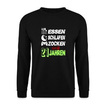 Geburtstag 21 Zocken Spielen Gaming Schlafen - Unisex Pullover - Schwarz - Vorne - Alina (178cm) & Michal (187cm)