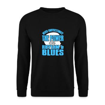 Never Underestimate The Power Of Rhythm & Blues - Unisex Pullover - Schwarz - Vorne - Alina (178cm) & Michal (187cm)