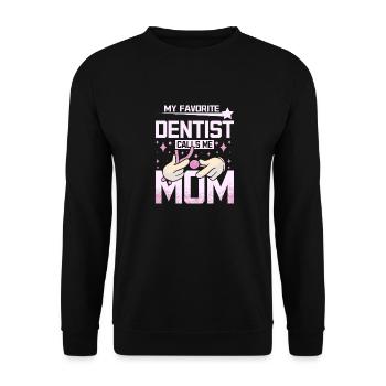 Mon dentiste préféré m’appelle maman - Sweat-shirt Unisexe - noir - Devant - Alina (178cm) & Michal (187cm)