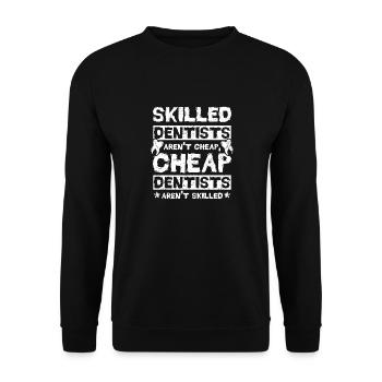 Les dentistes qualifiés ne sont pas bon marché - Sweat-shirt Unisexe - noir - Devant - Alina (178cm) & Michal (187cm)