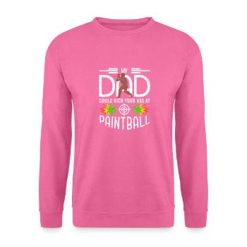 My Dad Could Kick Your Ass At Paint Ball Retro - Unisex Pullover - Pink - Vorne