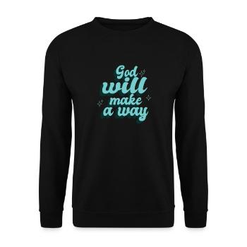 God Will Make a Way, Quote-Faith-Bible - Unisex Sweatshirt - black - Front - Alina (178cm) & Michal (187cm)