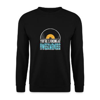 You're Looking At Awesomeness Cool Retro Funny DJ - Unisex Sweatshirt - black - Front - Alina (178cm) & Michal (187cm)