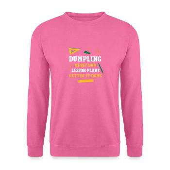 Dumpling Messy Bun Lesson Plans Funny Teacher - Unisex Pullover - Pink - Vorne