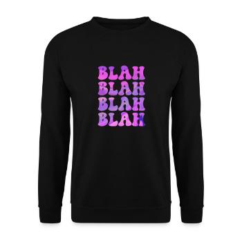 BLAH blah Funny saying cool design for you - Unisex Sweatshirt - black - Front - Alina (178cm) & Michal (187cm)