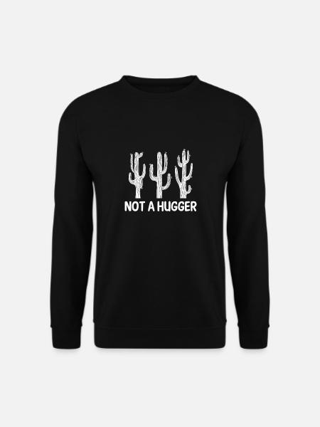 No Hugger Funny Sarcastic Cactus - Unisex Sweatshirt - black