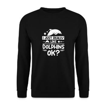 I just really like dolphins ok? - Unisex Pullover - Schwarz - Vorne - Alina (178cm) & Michal (187cm)