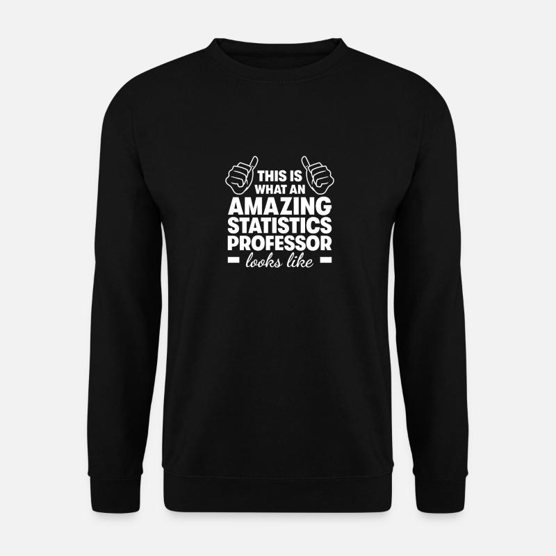 Amazing Statistics Professor - Unisex Sweatshirt - black