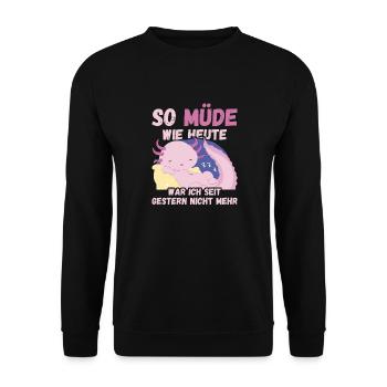 So müde heute seit gestern nicht mehr Axolotl Fun - Unisex Pullover - Schwarz - Vorne - Alina (178cm) & Michal (187cm)