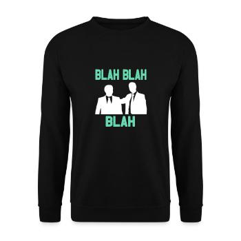 BLAH BLAH BLAH Cool Drôle Ennuyeux T-Shirt de bureau - Sweat-shirt Unisexe - noir - Devant - Alina (178cm) & Michal (187cm)