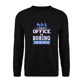 This office is boring to death funny office tea - Unisex Sweatshirt - black - Front - Alina (178cm) & Michal (187cm)