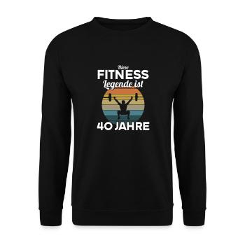 Diese Fitness Legende ist 40 Jahre 40 Geburtstag - Unisex Pullover - Schwarz - Vorne - Alina (178cm) & Michal (187cm)