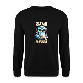 I interrupted my game to be here - Unisex Sweatshirt - black - Front - Alina (178cm) & Michal (187cm)