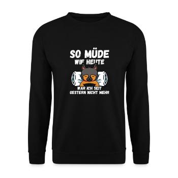 So müde wie heute war ich seit gestern nicht mehr - Unisex Pullover - Schwarz - Vorne - Alina (178cm) & Michal (187cm)