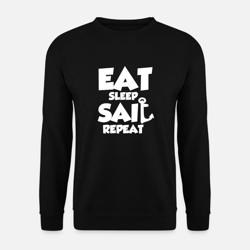 Manger Sleep Sail Répéter - Sweat-shirt Unisexe - noir